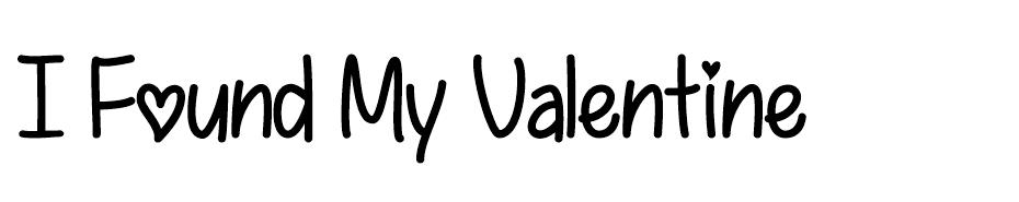 I Found My Valentine Font Family font